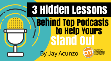 3 Hidden Lessons Behind Top Podcasts to Help Yours Stand Out