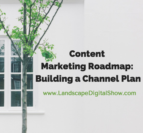 Content Marketing Roadmap: Building a Channel Plan