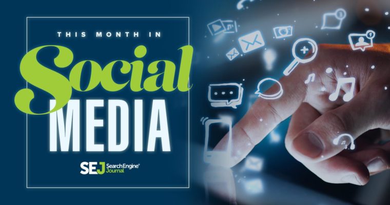 Last Month in Social Media: Updates from February 2017