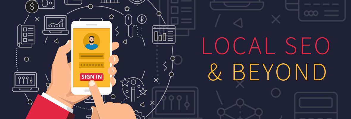 Local SEO & Beyond: Ranking Your Local Business in 2017