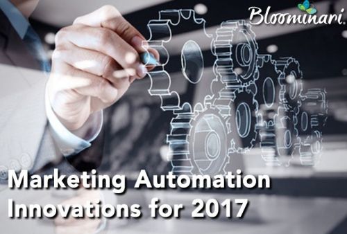 Marketing Automation Innovations for 2017 Marketing Automation Innovations for 2017