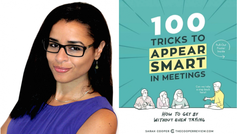 Weekend Reading: “100 Tricks To Appear Smart In Meetings” by Sarah Cooper