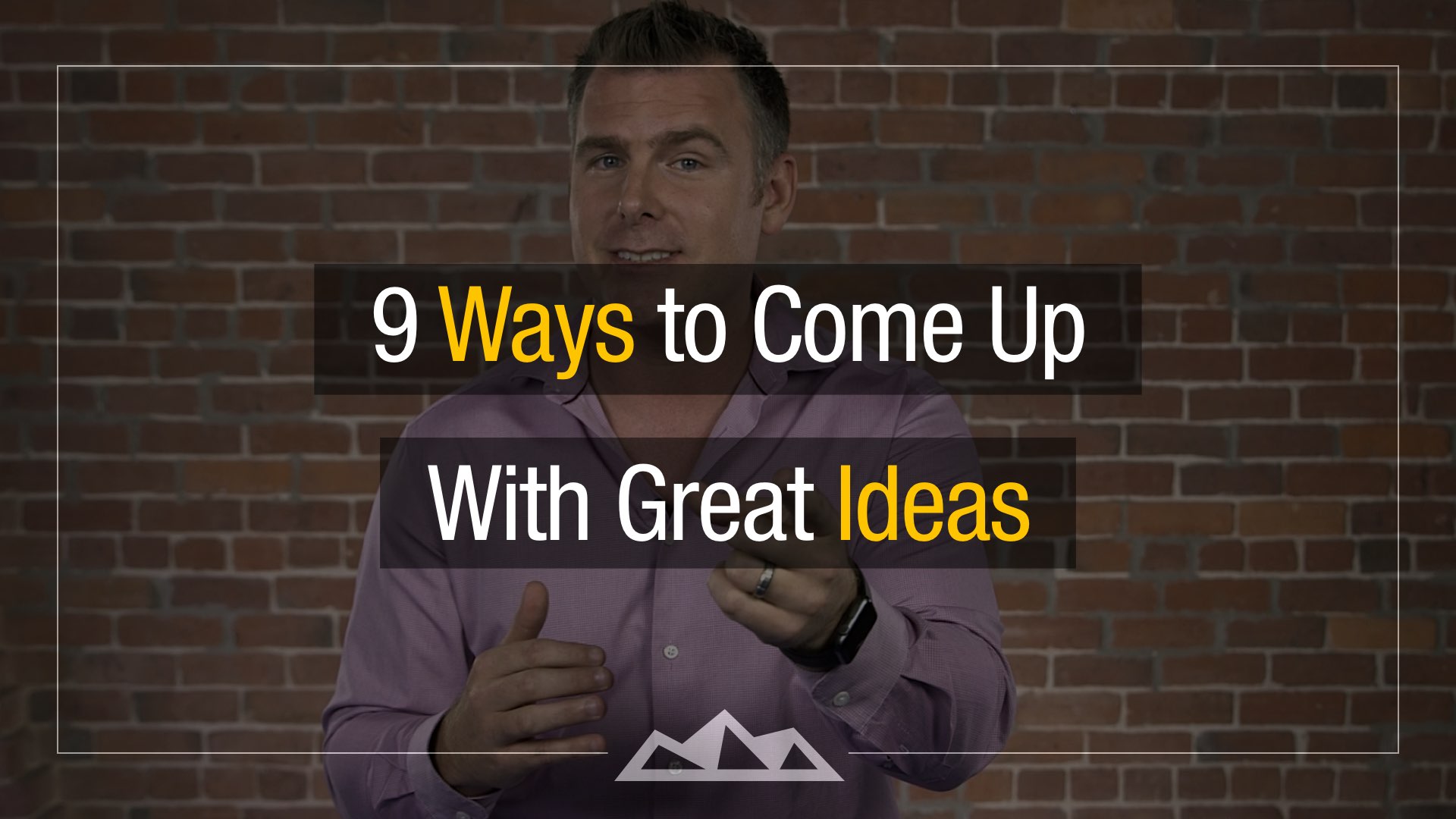 9 Ways to Come Up with Your Winning Business Idea