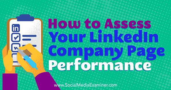 How to Assess Your LinkedIn Company Page Performance