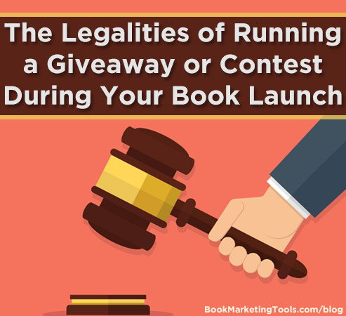 The Legalities of Running a Giveaway or Contest During Your Book Launch