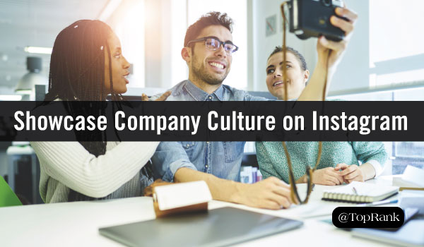 8 Examples of Brands Using Instagram to Showcase Company Culture