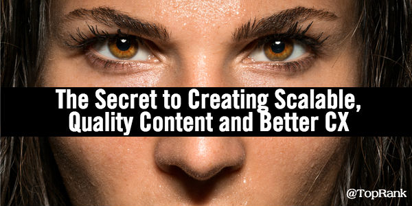 The Secret to Creating Scalable, Quality Content and Better CX – Infographic