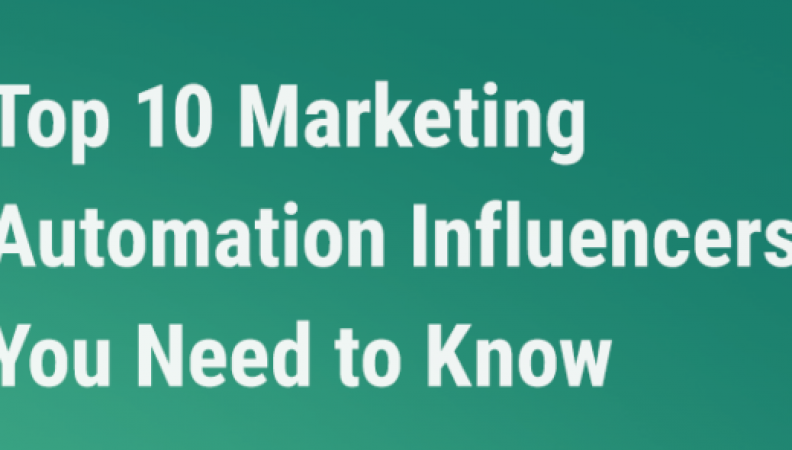 10 Top Marketing Automation Influencers You Need to Know