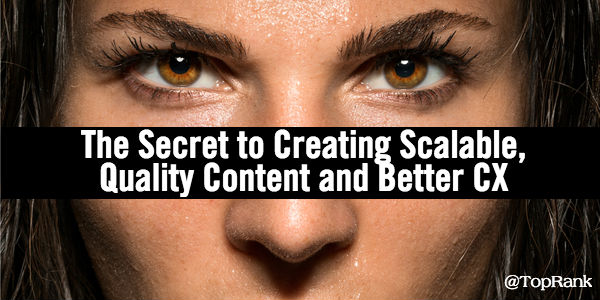 The Secret to Creating Scalable, Quality Content and Better CX – Infographic1