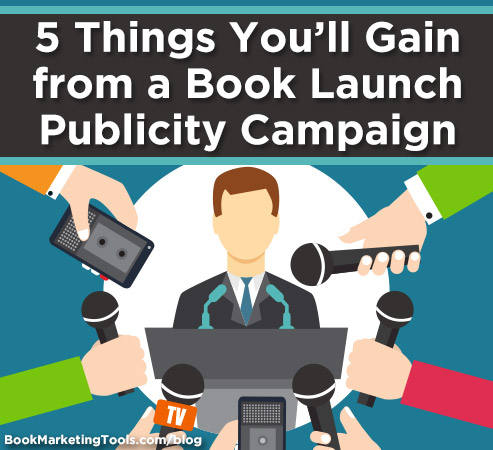 5 Things You’ll Gain from a Book Launch Publicity Campaign