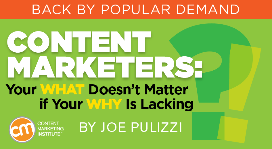 Do You Know Your Why? Your Content Marketing Success Depends on It