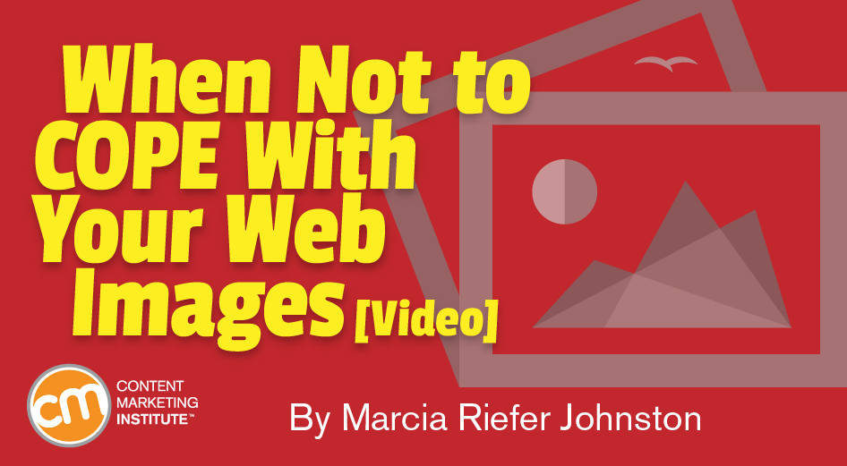 When Not to COPE With Your Web Images [Video]