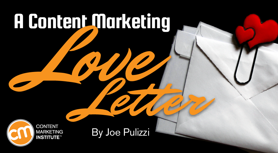 A Content Marketing Love Letter