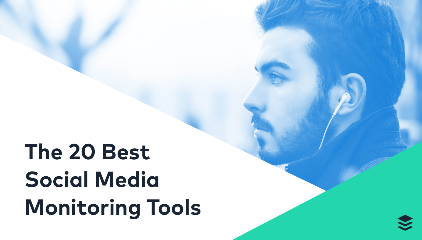 Are You Listening? The 20 Best Social Media Monitoring Tools Are You Listening? The 20 Best Social Media Monitoring Tools