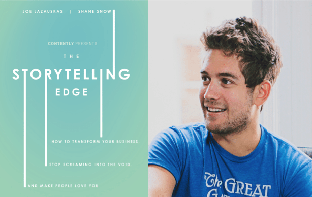 Weekend Reading: “The Story Telling Edge” by Joe Lazauskas and Shane Snow Weekend Reading: “The Story Telling Edge” by Joe Lazauskas and Shane Snow