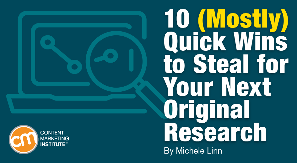 10 (Mostly) Quick Wins to Steal for Your Original Research Project