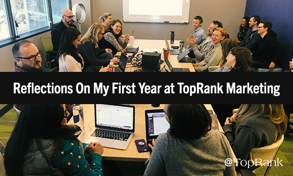 A Non-Agency Guy Reflects His First Year at TopRank Marketing