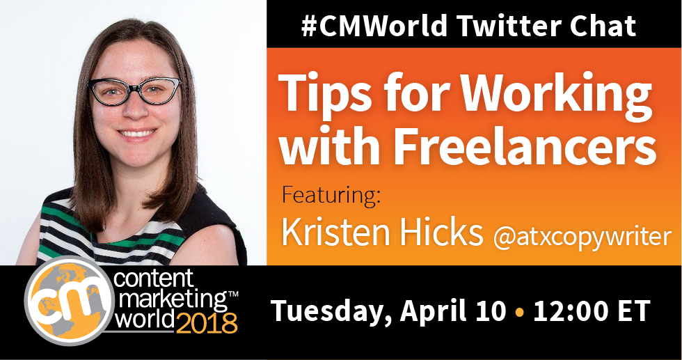 Tips for Working with Freelancers: A #CMWorld Chat with Kristen Hicks