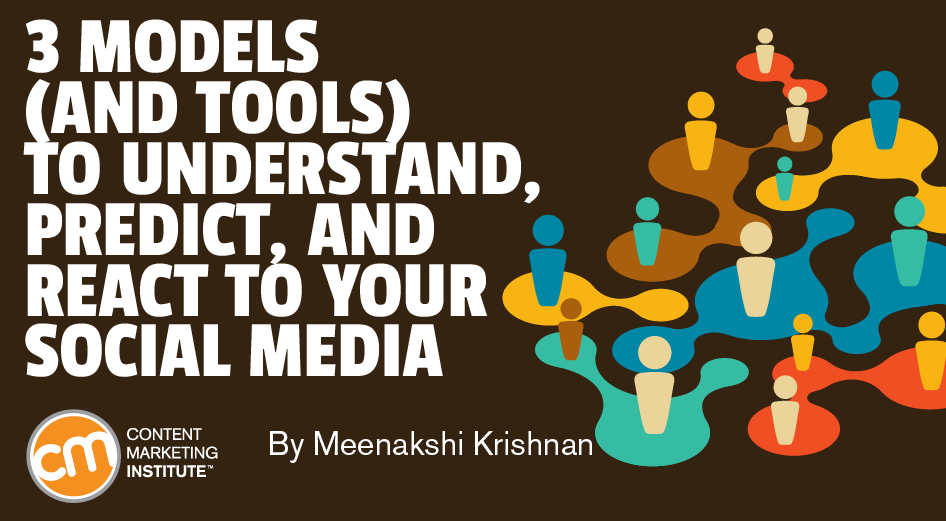 3 Models (and Tools) to Understand, Predict, and React to Your Social Media