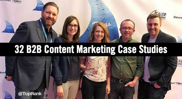 32 B2B Content Marketing Case Studies for 2018