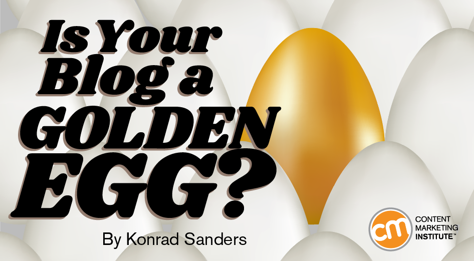 Is Your Blog a Golden Egg?