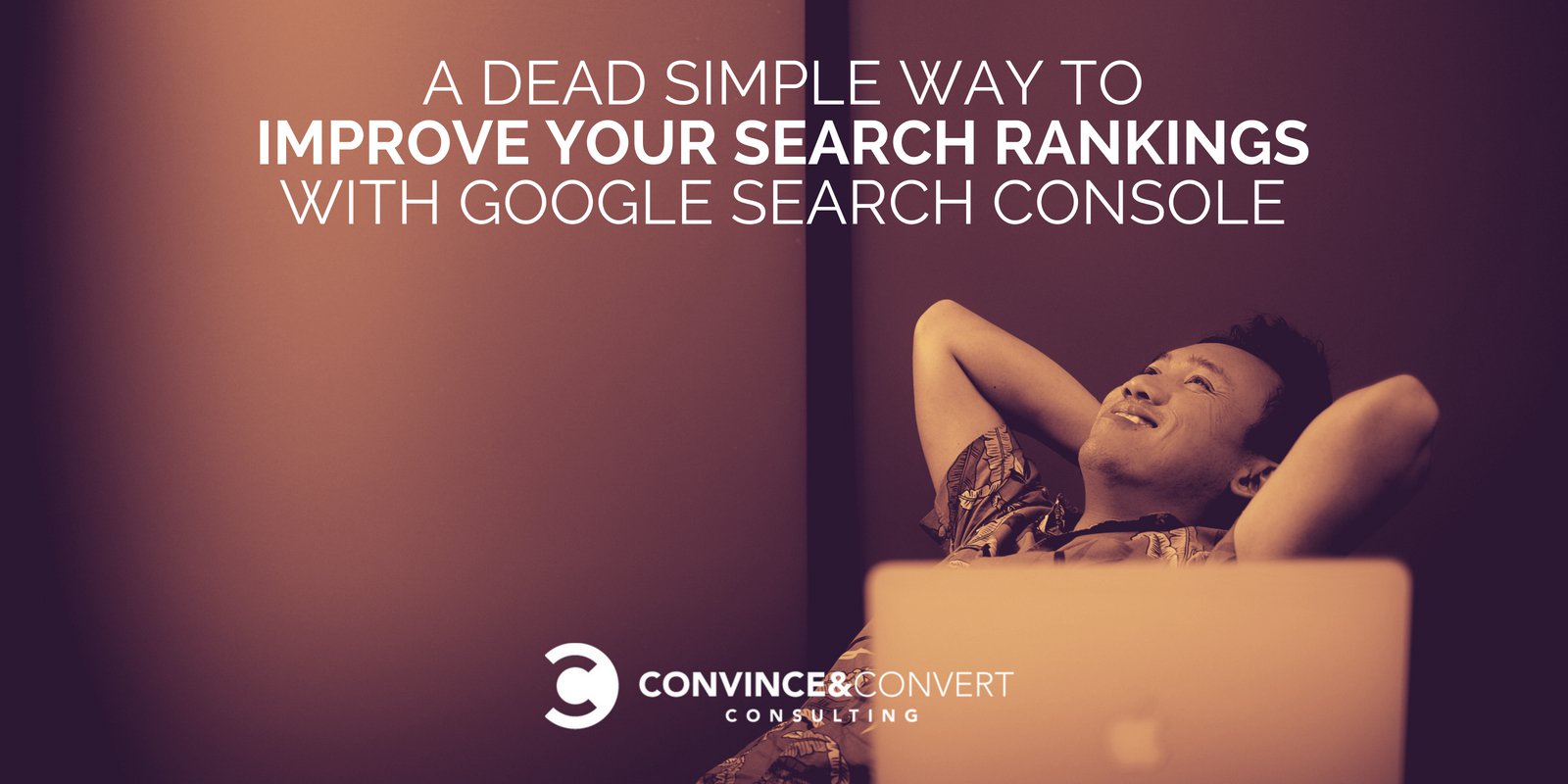 A Dead Simple Way to Improve Your Search Rankings with Google Search Console