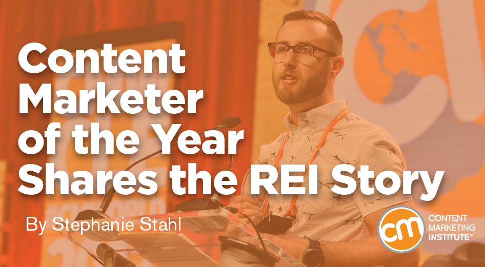 Content Marketer of the Year Shares the REI Story