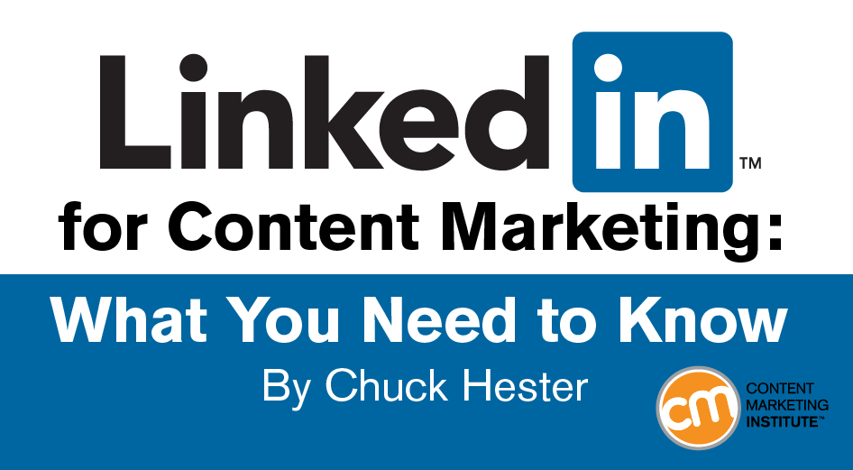 LinkedIn for Content Marketing: What You Need to Know