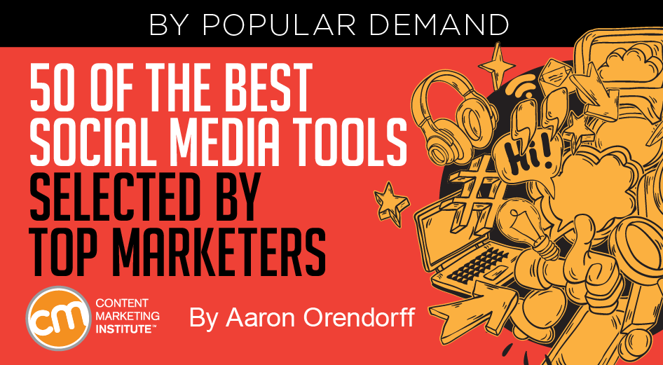 50 of the Best Social Media Tools Selected by Top Marketers