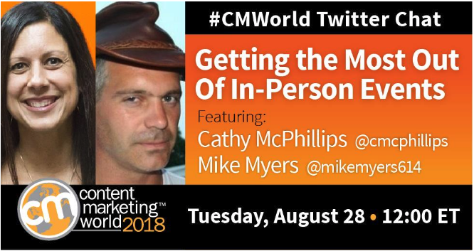 Getting the Most Out of In-Person Events: A #CMWorld Twitter Chat with Cathy McPhillips and Mike Myers