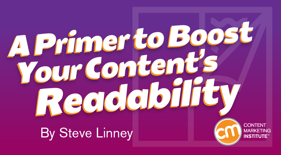 A Primer to Boost Your Content’s Readability