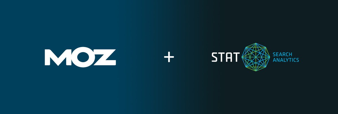 Moz Acquires STAT Search Analytics: We’re Better Together!