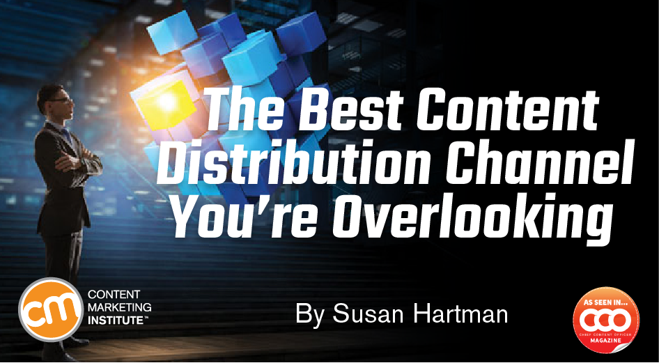 The Best Content Distribution Channel You’re Overlooking