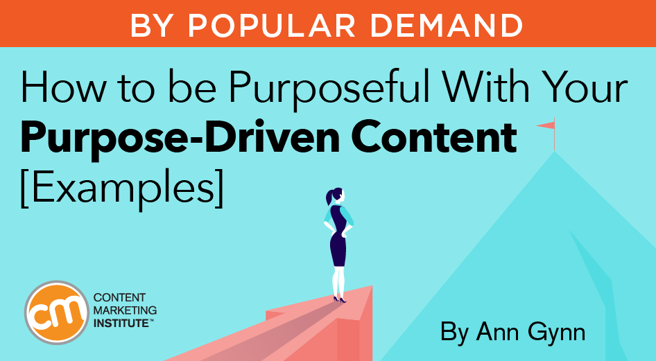 How to be Purposeful With Your Purpose-Driven Content [Examples]