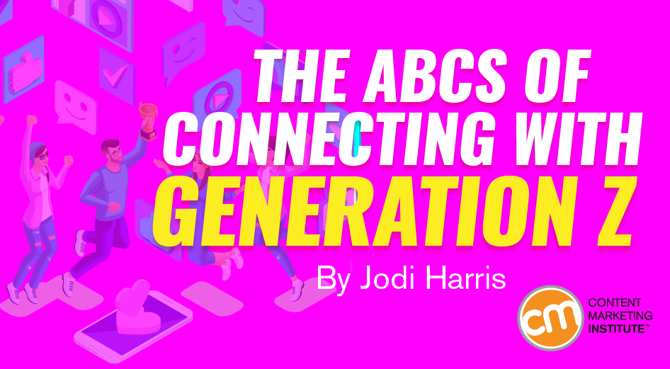 The ABCs of Connecting With Generation Z