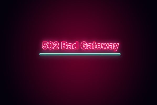 The Simplest Explanation of a 502 Bad Gateway Error & How to Resolve It