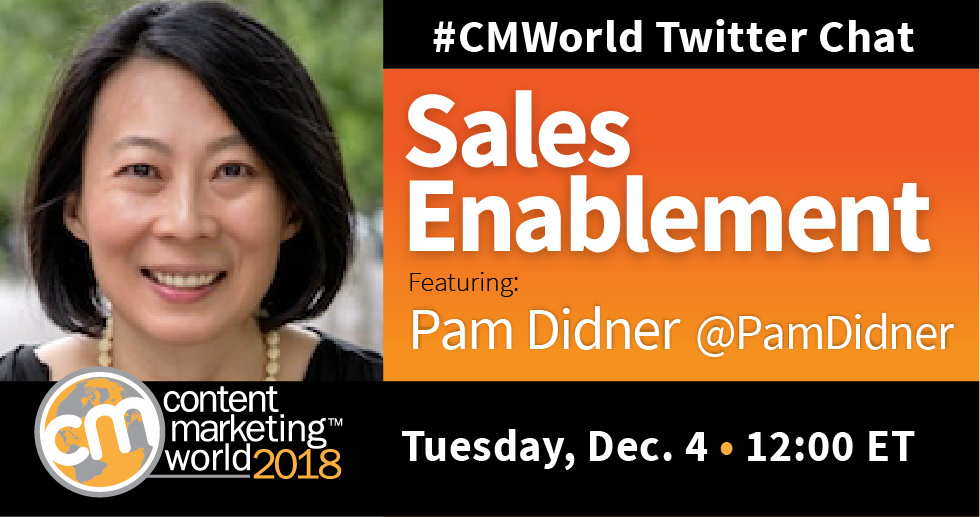 Sales Enablement: A #CMWorld Twitter Chat with Pam Didner