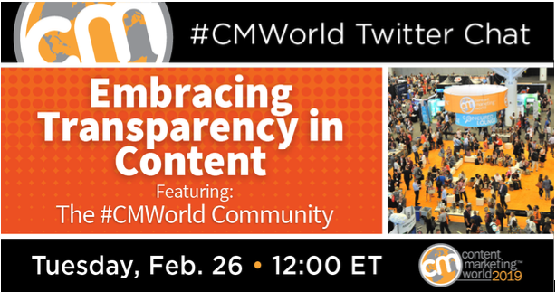 Embracing Transparency in Content: A Twitter Chat with the #CMWorld Community