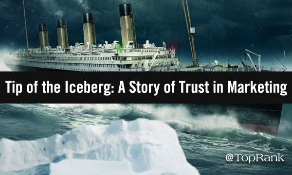 Tip of the Iceberg: A Story of Trust in Marketing as Told by Statistics Tip of the Iceberg: A Story of Trust in Marketing as Told by Statistics